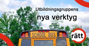 Utbildningsgruppens nya verktyg