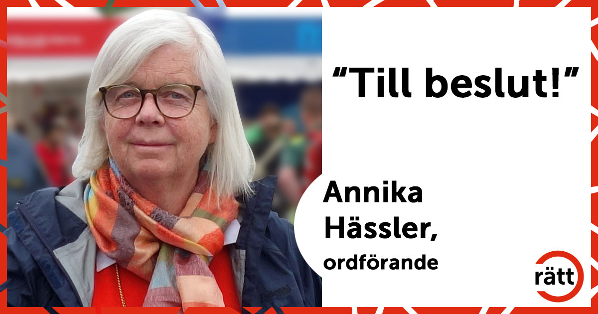 Annika Hässler, ordförande, säger "till beslut!"