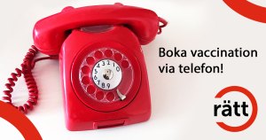 Boka vaccination via telefonen!