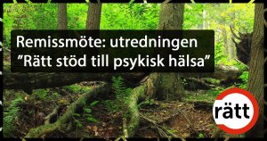 Remissmöte: utredningen ”Rätt stöd till psykisk hälsa”