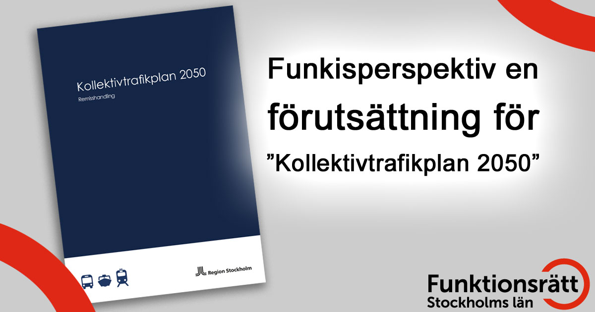 Funkisperspektiv en förutsättning för Kollektivtrafikplan 2050