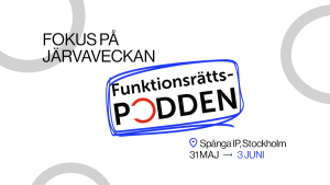 Funktionsrättspodden om Järvaveckan